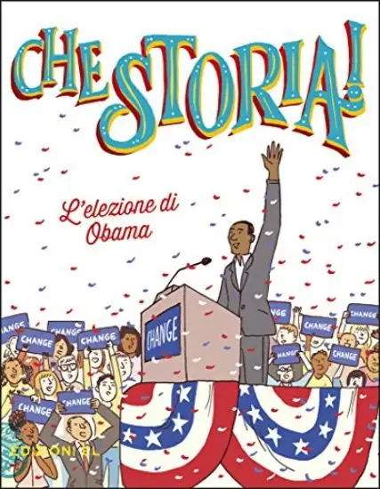 ELEZIONE DI OBAMA. EDIZ. A COLORI (L`)