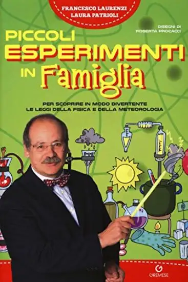 PICCOLI ESPERIMENTI IN FAMIGLIA