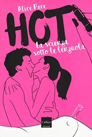 HOT. LA SCIENZA SOTTO LE LENZUOLA