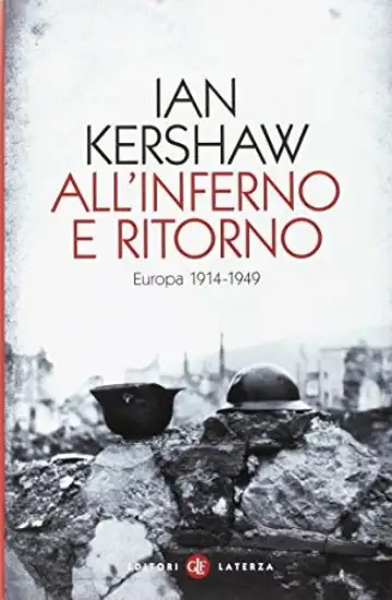 ALL`INFERNO E RITORNO. EUROPA 1914-1949
