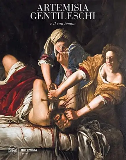 ARTEMISIA GENTILESCHI. EDIZ. ILLUSTRATA