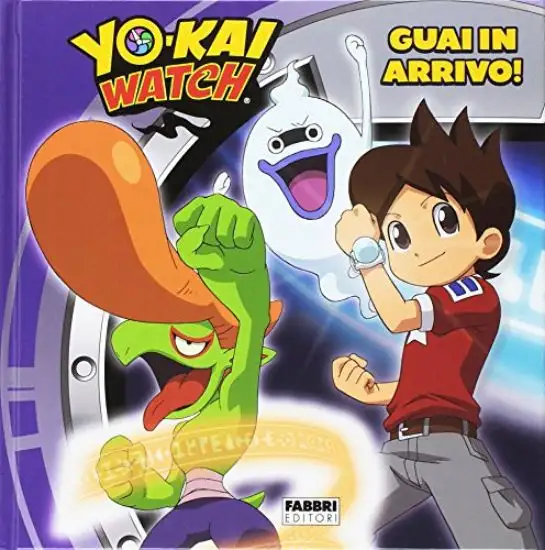 GUAI IN ARRIVO! YO KAI WATCH. EDIZ. ILLUSTRATA