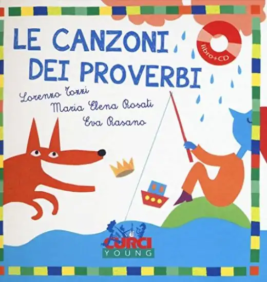 CANZONI DEI PROVERBI. EDIZ. A COLORI. CON CD AUDIO (LE)