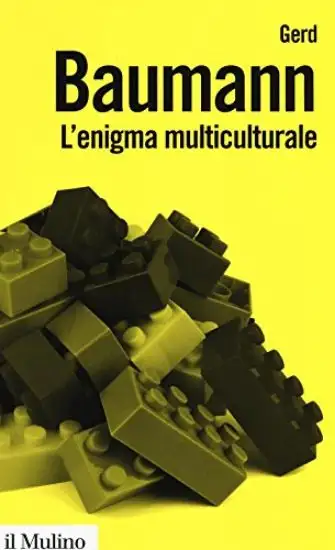 ENIGMA MULTICULTURALE. STATI, ETNIE, RELIGIONI (L`)