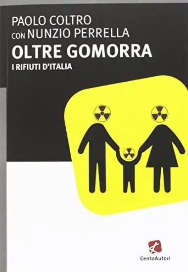 OLTRE GOMORRA. I RIFIUTI D`ITALIA