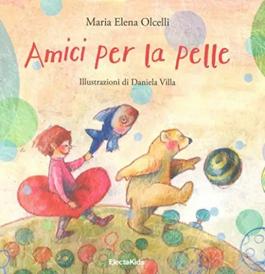 AMICI PER LA PELLE. EDIZ. A COLORI