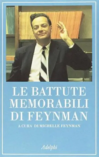 BATTUTE MEMORABILI DI FEYNMAN (LE)