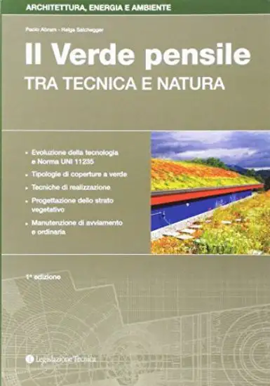 VERDE PENSILE (IL). TRA TECNICA E NATURA