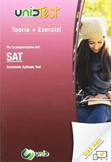 UNIDTEST PER LA PREPARAZIONE DEL SAT (SCHOLASTIC APTITUDE TEST)