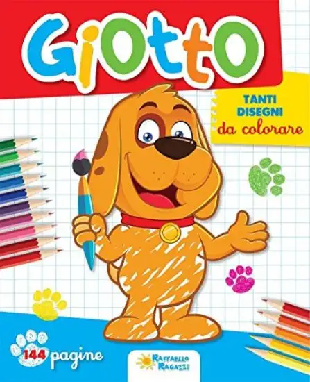 GIOTTO - TANTI DISEGNI DA COLORARE