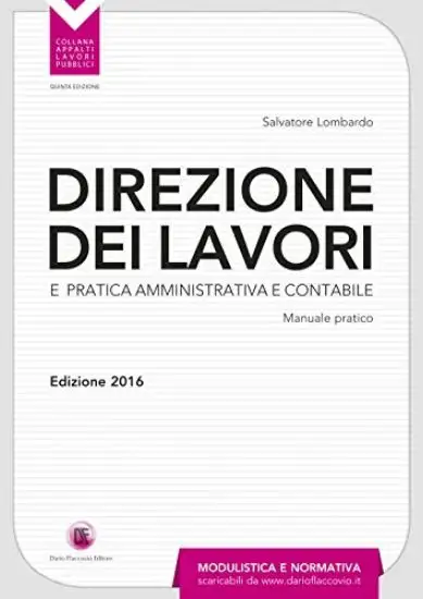DIREZIONE DEI LAVORI E PRATICA AMMINISTRATIVA E CONTABILE