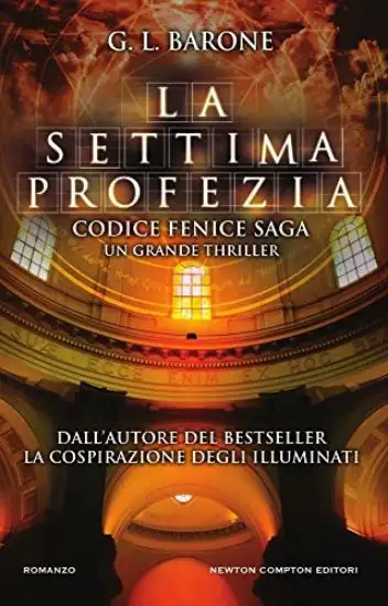 SETTIMA PROFEZIA. CODICE FENICE SAGA (LA)