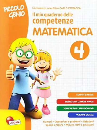 PICCOLO GENIO. IL MIO QUAD. DELLE COMP.. MATEMATICA - VOLUME 4