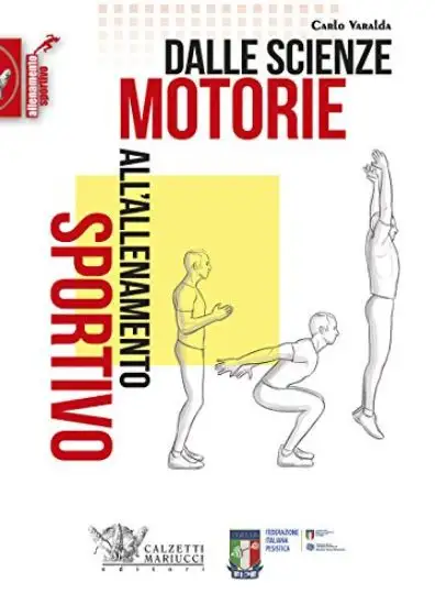 DALLE SCIENZE MOTORIE ALL`ALLENAMENTO SPORTIVO
