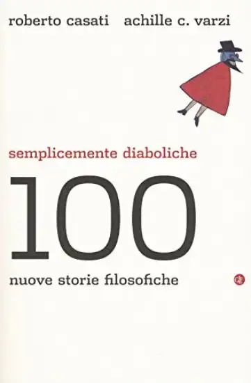 SEMPLICEMENTE DIABOLICHE. 100 NUOVE STORIE FILOSOFICHE