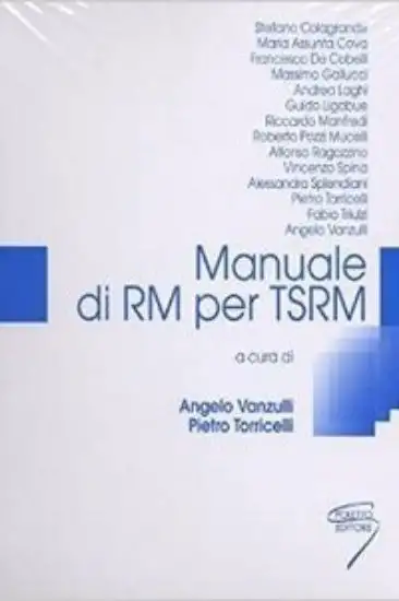 MANUALE DI RM ( RISONANZA MAGNETICA ) PER TSRM  2016