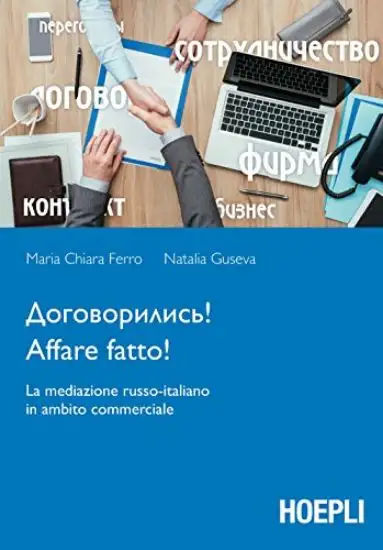 AFFARE FATTO! LA MEDIAZIONE RUSSO-ITALIANO IN AMBITO COMMERCIALE