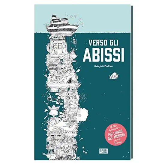 VERSO GLI ABISSI. LIBRO DA COLORARE. EDIZ. ILLUSTRATA