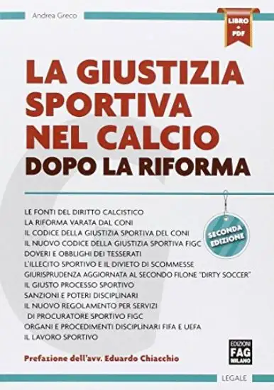GIUSTIZIA SPORTIVA NEL CALCIO DOPO LA RIFORMA (LA)