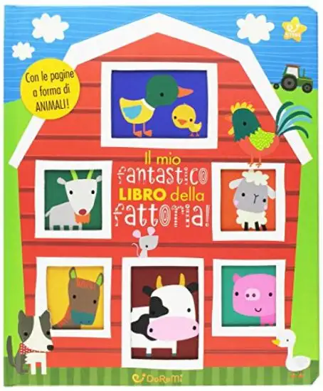 MIO FANTASTICO LIBRO DELLA FATTORIA! GIOCO SCOPRO. EDIZ. A COLORI (IL)