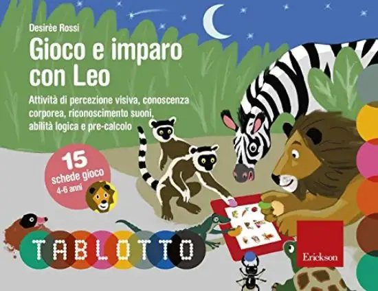 GIOCO E IMPARO CON LEO. ATTIVITA` DI PERCEZIONE VISIVA, CONOSCENZA CORPOREA, RICONOSCIMENTO SUON...