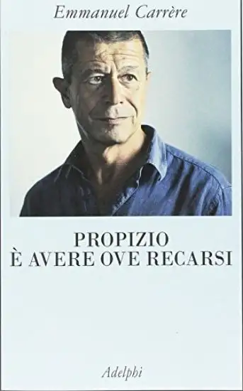 PROPIZIO E` AVERE OVE RECARSI