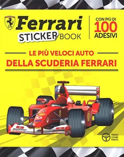 PIU` VELOCI AUTO DELLA SCUDERIA FERRARI. CON ADESIVI (LE)