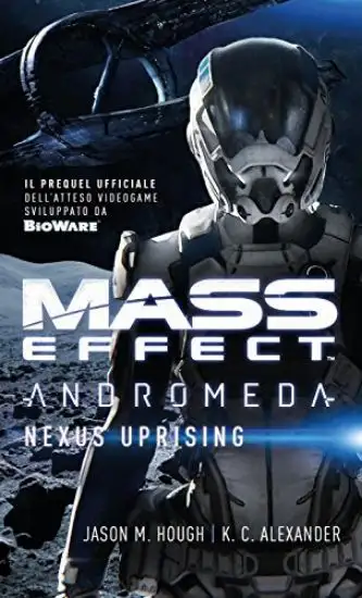 MASS EFFECT. ANDROMEDA. NEXUS UPRISING