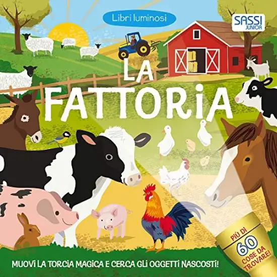 FATTORIA. LIBRI LUMINOSI. EDIZ. A COLORI (LA)