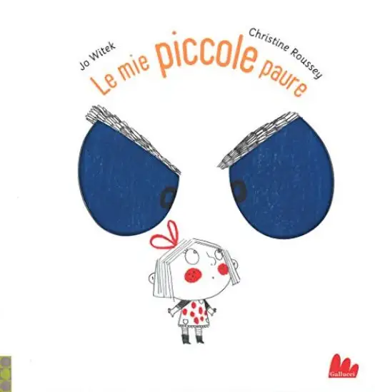 MIE PICCOLE PAURE (LE)