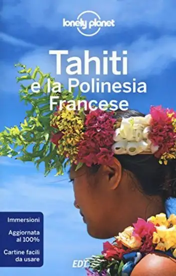 TAHITI E LA POLINESIA FRANCESE
