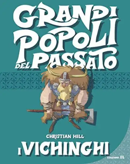 VICHINGHI. GRANDI POPOLI DEL PASSATO (I)