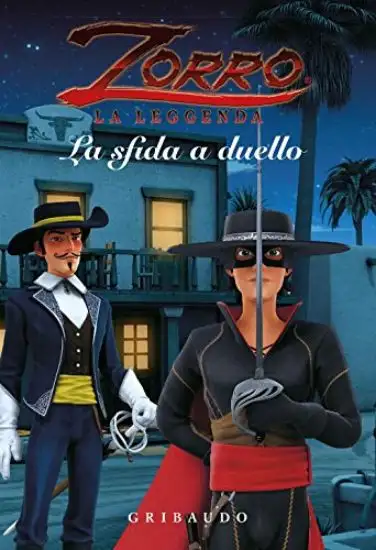 SFIDA A DUELLO. ZORRO LA LEGGENDA (LA)