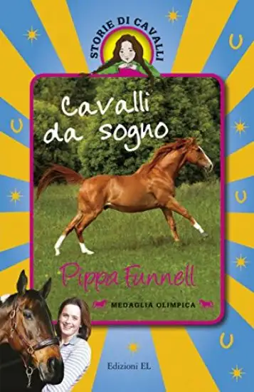 CAVALLI DA SOGNO. STORIE DI CAVALLI. EDIZ. ILLUSTRATA