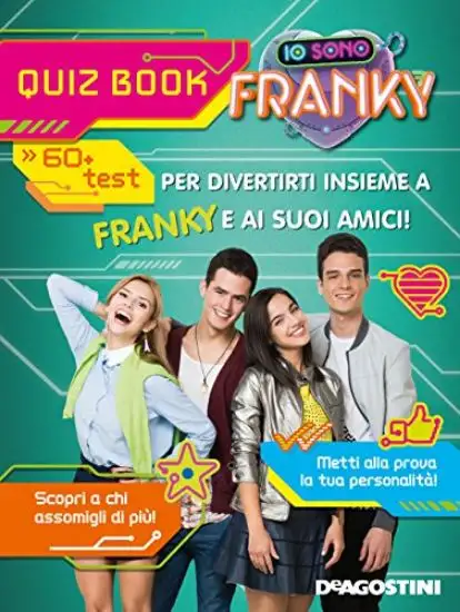 IO SONO FRANKY. QUIZ BOOK. EDIZ. A COLORI