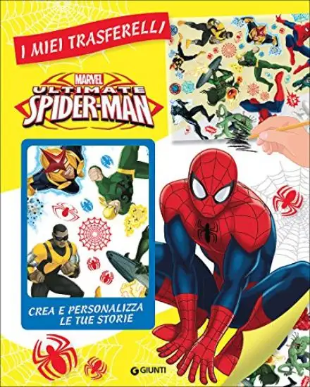 ULTIMATE SPIDER-MAN. I MIEI TRASFERELLI