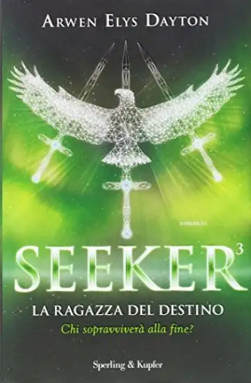 RAGAZZA DEL DESTINO. SEEKER (LA) - VOLUME 3