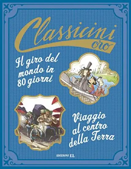 GIRO DEL MONDO IN 80 GIORNI DI JULES VERNE-VIAGGIO AL CENTRO DELLA TERRA DI JULES VERNE. EDIZ. A...