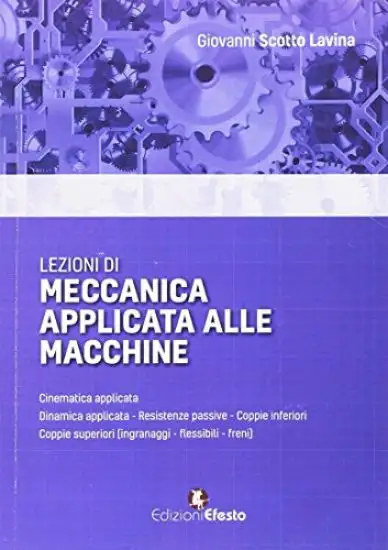 LEZIONI DI MECCANICA APPLICATA ALLE MACCHINE
