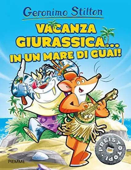 VACANZA GIURASSICA... IN UN MARE DI GUAI! EDIZ. A COLORI