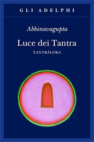 LUCE DEI TANTRA. TANTRALOKA