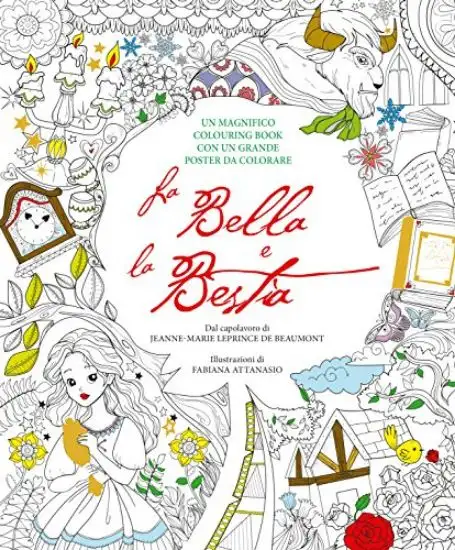 BELLA E LA BESTIA. COLOURING BOOK. CON POSTER. CON POSTER (LA)