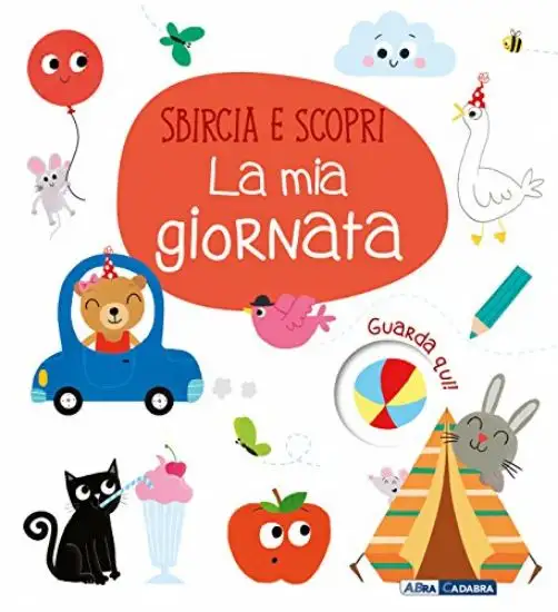 MIA GIORNATA. SBIRCIA E SCOPRI. EDIZ. A COLORI (LA)