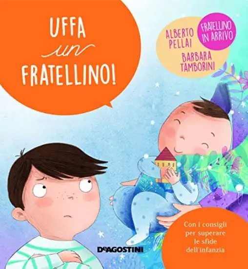UFFA UN FRATELLINO! PICCOLE GRANDI SFIDE. EDIZ. A COLORI