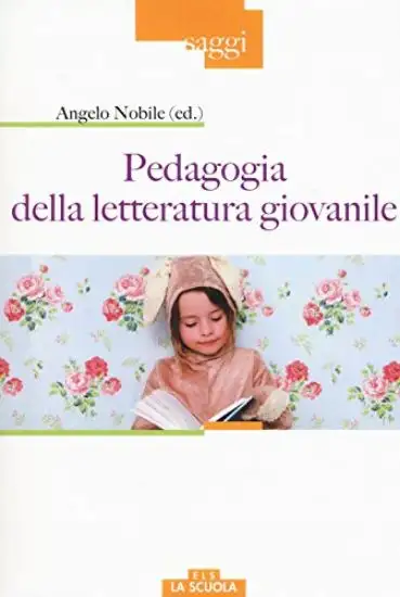 PEDAGOGIA DELLA LETTERATURA GIOVANILE