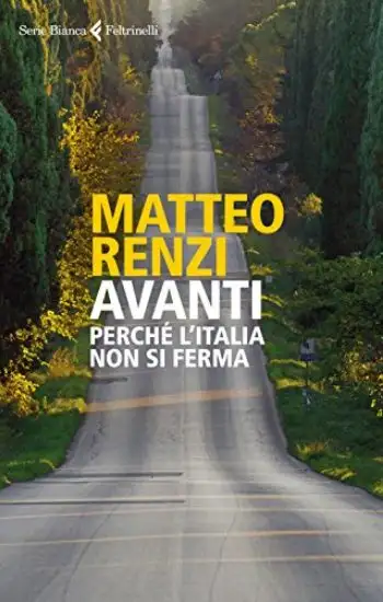 AVANTI. PERCHE` L`ITALIA NON SI FERMA
