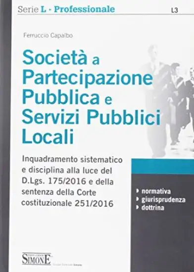 SOCIETA` A PARTECIPAZIONE PUBBLICA E SERVIZI PUBBLICI LOCALI