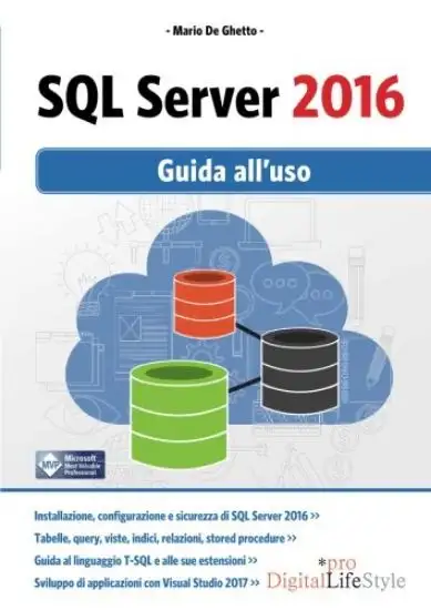 SQL SERVER 2016. GUIDA ALL`USO