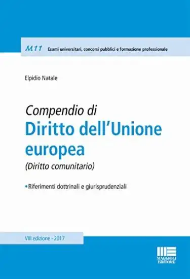 COMPENDIO DI DIRITTO DELL`UNIONE EUROPEA (DIRITTO COMUNITARIO)