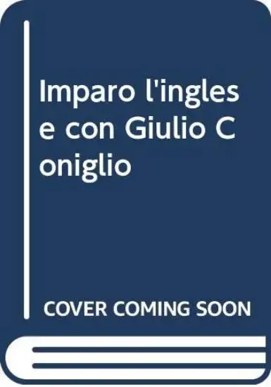 IMPARO L`INGLESE CON GIULIO CONIGLIO - 3 - VOLUME 3